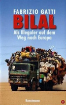 Bilal - Als Illegaler auf dem Weg nach Europa